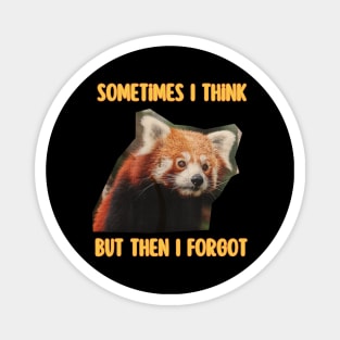 Sometimes I think but then I forgot - Funny Red Panda Lover Red pandas Essentiel Magnet